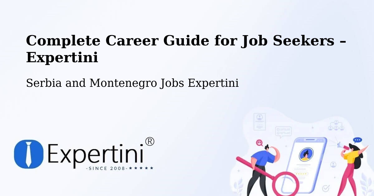 Career Guide for Job Seekers – Fruitvale - Fruitvale, Serbia and Montenegro Jobs Expertini