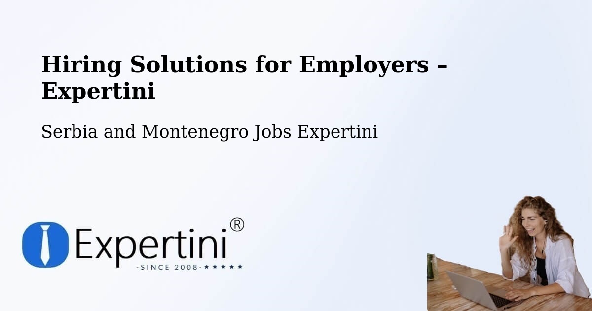Hiring Solutions for Employers in Fruitvale - Fruitvale, Serbia and Montenegro Jobs Expertini
