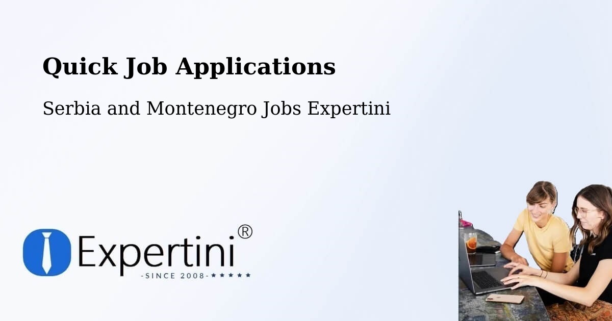 Quick Apply Feature – Fruitvale - Serbia and Montenegro Jobs Expertini